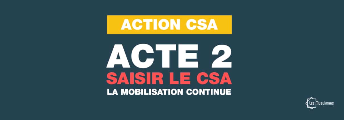 Saisine CSA Acte 2